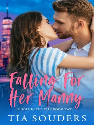 cover image of Falling For Her Manny